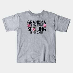 Grandma is my name spoiling is my game Kids T-Shirt